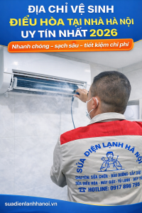 Địa chỉ vệ sinh điều hòa tại nhà Hà Nội uy tín nhất 2026