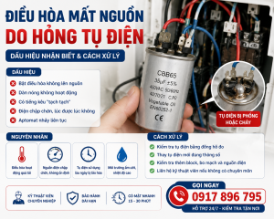 Điều hòa mất nguồn do hỏng tụ điện