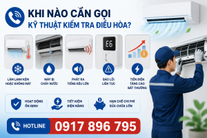 Khi nào cần gọi kỹ thuật kiểm tra điều hòa?