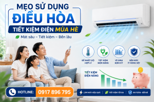 Mẹo sử dụng điều hòa tiết kiệm điện mùa hè
