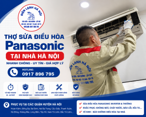 Sửa Điều Hòa Panasonic Tại Hà Nội Nhanh Chóng, Uy Tín