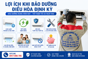 Lợi Ích Khi Bảo Dưỡng Điều Hòa Định Kỳ